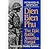 Dien Bien Phu: The Epic Battle America Forgot