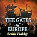 The Gates of Europe: A History of Ukraine