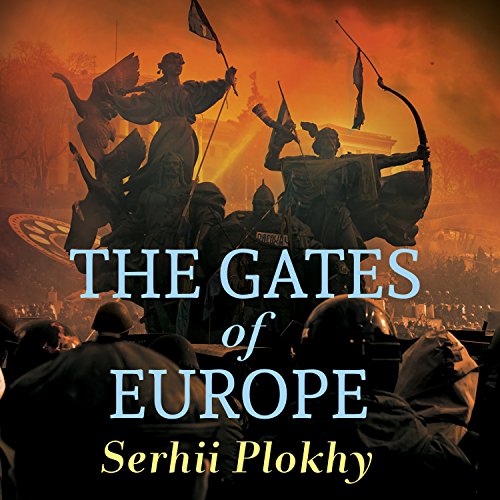 The Gates of Europe: A History of Ukraine