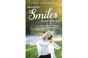 Beautiful Smiles Inside and Out: How Orthodontics Can Improve Your Health and Well-Being