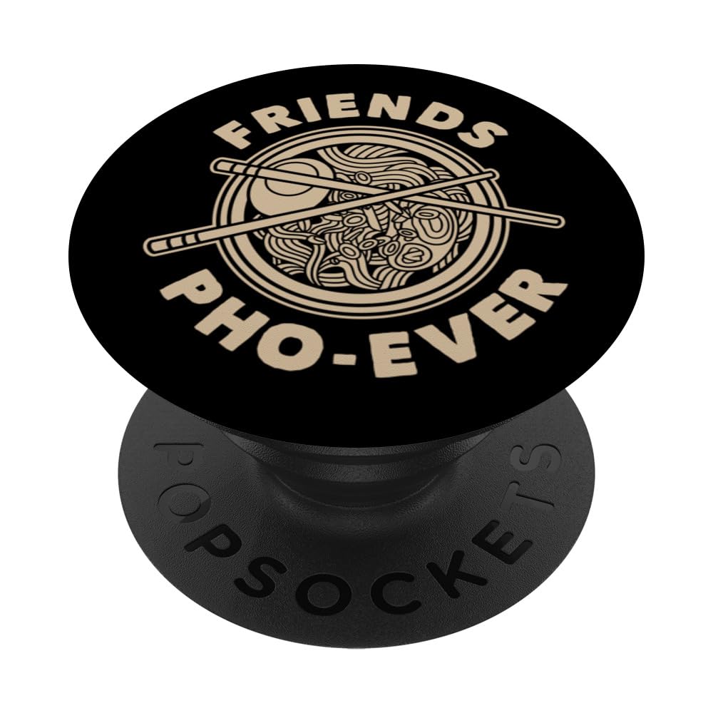 Friends PHO-Ever Pho Sho PopSockets Adhesive PopGrip