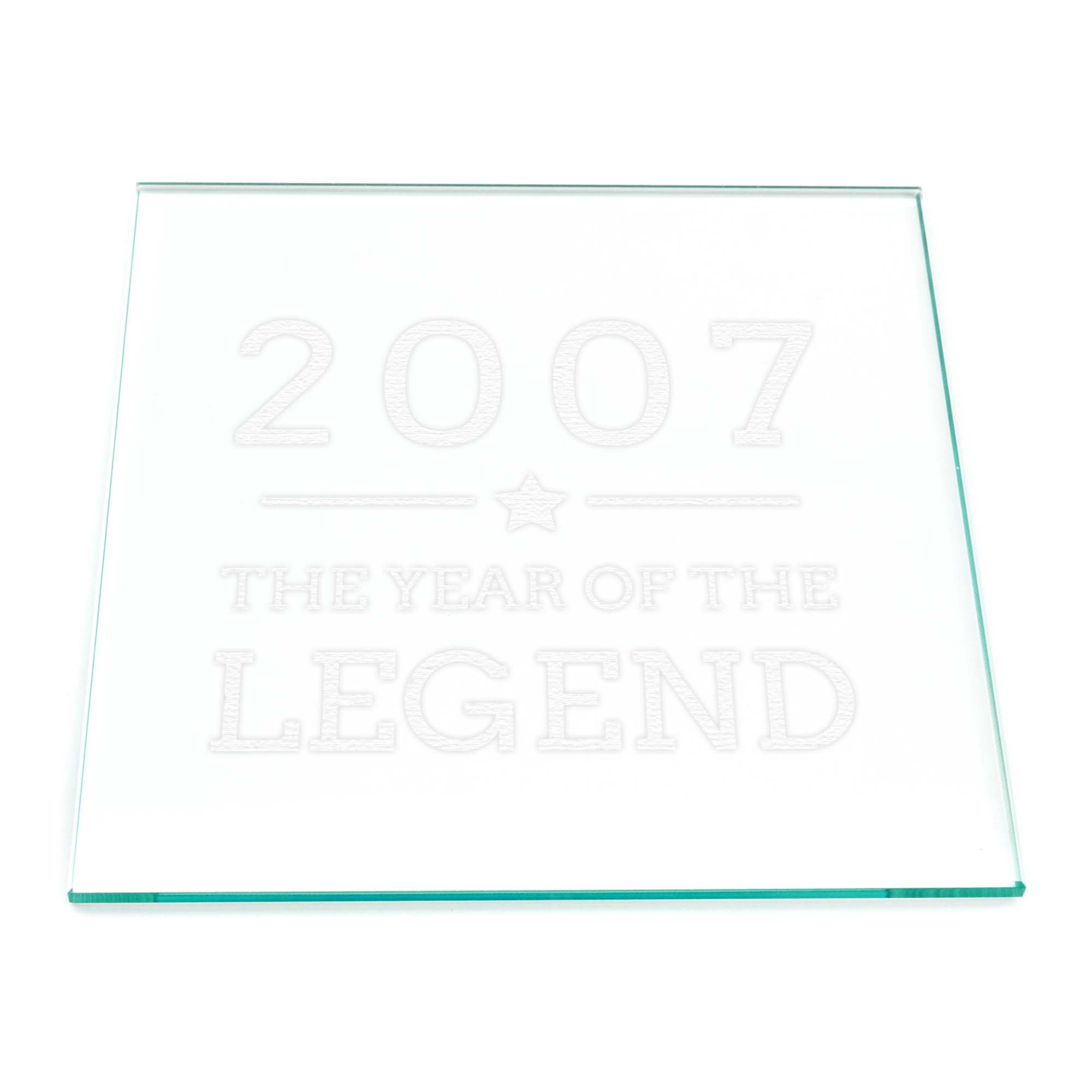 Engraved Coaster - "2007 Year of the Legend" Design - 18th Birthday Gifts for Boys - Glass Tablemat