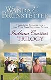 Indiana Cousins Trilogy by Wanda E. Brunstetter