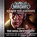 The Well of Eternity: Blizzard Legends: World of Warcraft: War of the Ancients, Book One by Richard A. Knaak, Ramon De Ocampo