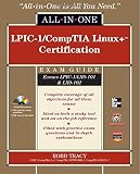 LPIC-1/CompTIA Linux+ Certification All-in-One Exam Guide (Exams LPIC-1/LX0-101 & LX0-102) LPIC-1/CompTIA Linux+ Certification All-in-One Exam Guide (Exams LPIC-1/LX0-101 & LX0-102)