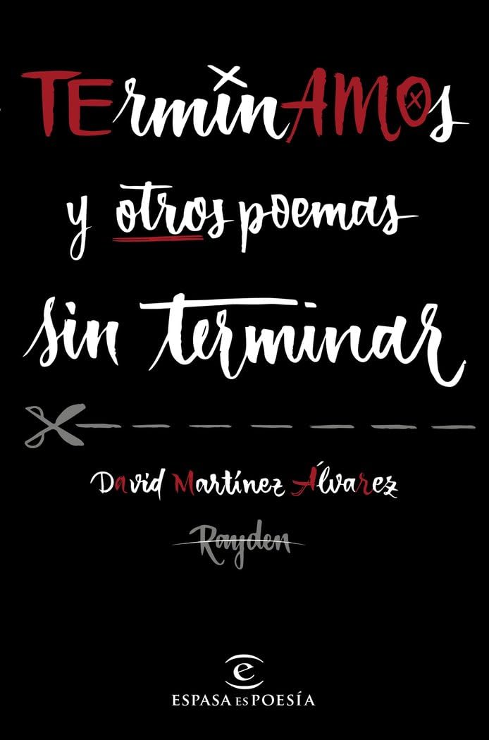 Portada de Terminamos y otros poemas sin terminar (Espasa poesía)