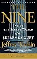 The Nine: Inside the Secret World of the Supreme Court