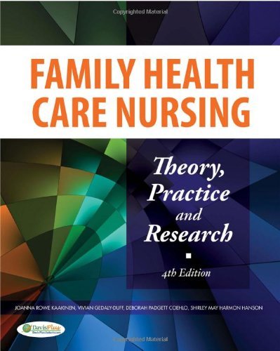 Download Family Health Care Nursing by Rowe RN PhD, Joanna, Gedaly-Duff RN DNSC, Vivian, Hanson R. (F.A. Davis Company,2009) [Paperback] 4th Edition