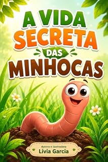 Livro A vida secreta das minhocas: Livro infantil