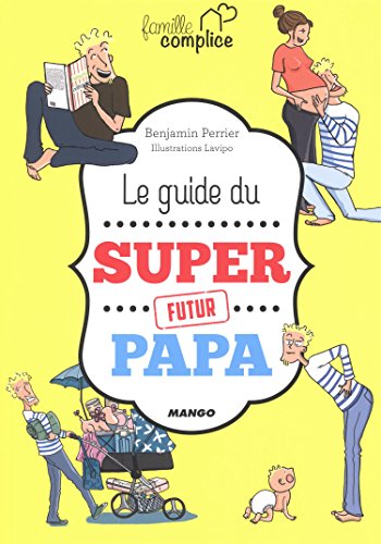 Le  guide du super futur papa