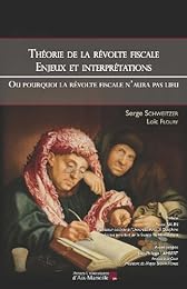 Théorie de la révolte fiscale, enjeux et interprétations