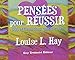 Pensées pour réussir : 365 affirmations quotidiennes by