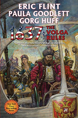 1637: The Volga Rules (25) (Ring of Fire) by Eric Flint, Paula Goodlett, Gorg Huff