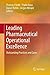 Leading Pharmaceutical Operational Excellence: Outstanding Practices and Cases