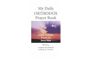 My Daily Orthodox Prayer Book: Classic Orthodox Prayers for Every Need