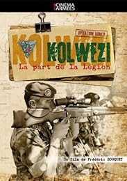 Kolwezi - La Part De La Légion