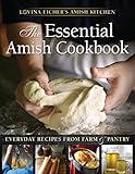 The Essential Amish Cookbook: Everyday Recipes from Farm and Pantry