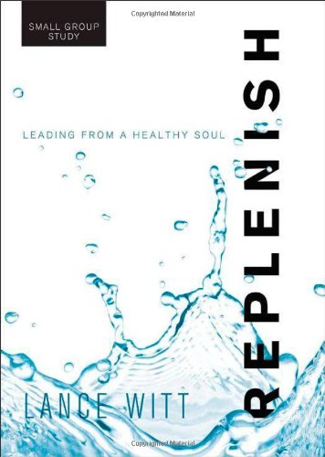 Replenish DVD: Leading from a Healthy Soul