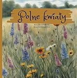 Polne kwiaty: kolorowanka dla dorosłych