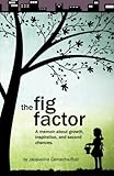 The Fig Factor by 