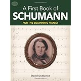 A First Book Of Schubert For The Beginning Pianist With Downloadable Mp3s Dutkanicz David 0800759833146 Amazon Com Books