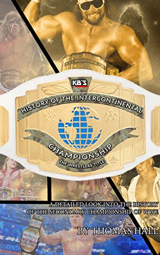 KB's History of the Intercontinental Title