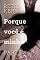 Livro Porque você é minha - Parte 8: Porque eu sou seu