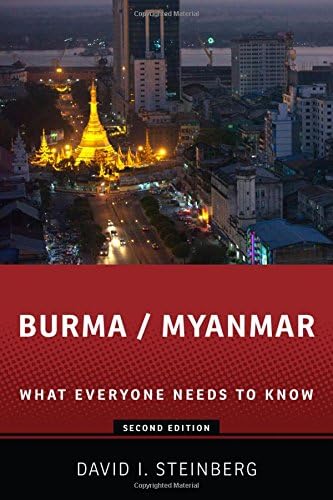 Burma/Myanmar: What Everyone Needs to Know?