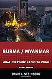 Burma/Myanmar: What Everyone Needs to Know?