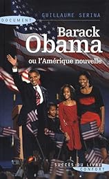Barack Obama ou L'Amérique nouvelle
