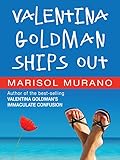 Valentina Goldman Ships Out by Marisol Murano