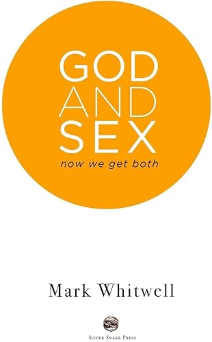 Download God and Sex: Now We Get Both PDF