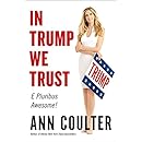 In Trump We Trust: E Pluribus Awesome!