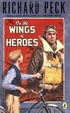 On the Wings of Heroes (Thorndike Literacy Bridge Middle Reader)