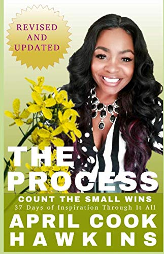 The Process: Count the Small WINS by April Cook-Hawkins