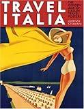 Travel Italia: The Golden Age of Italian Travel Posters