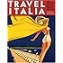 Travel Italia: The Golden Age of Italian Travel Posters