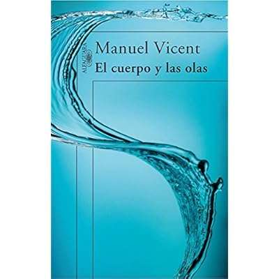 El cuerpo y las olas (HISPANICA) El cuerpo y las olas (HISPANICA)