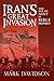 Iran’s Great Invasion and Why It’s Next in Bible Prophecy