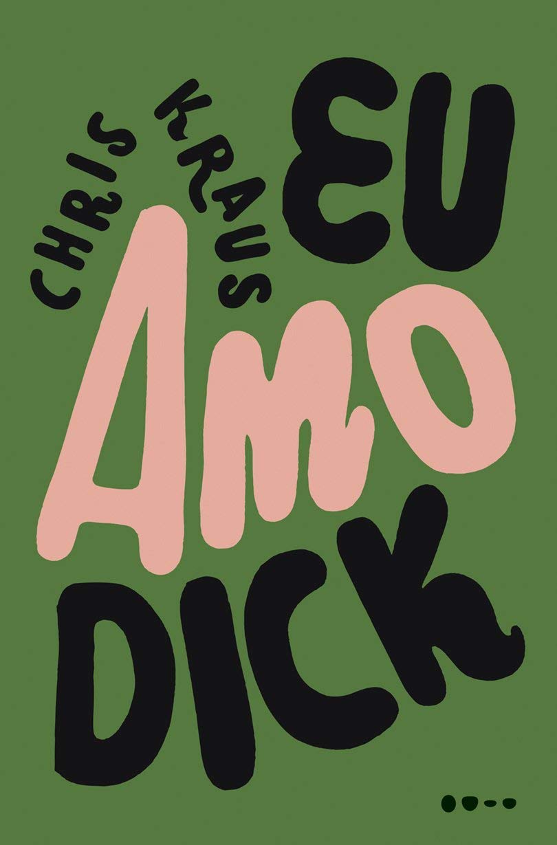 Livro 'Eu amo Dick' de Chris Kraus