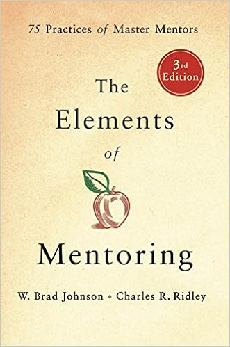Amazon.com: Elements Of Mentoring: 75 Practices Of Master Mentors:  9781250181268: Johnson, W. Brad: Books Amazon.com: Elements Of Mentoring: 75 Practices Of Master Mentors:  9781250181268: Johnson, W. Brad: Books