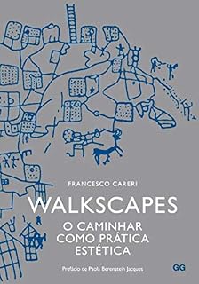 Livro Walkscapes: O caminhar como prática estética