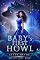 Livro Baby's First Howl: Uma romance reverse harem com uma mãe solteira lobisomem (A Primeira Mudança Livro 1)
