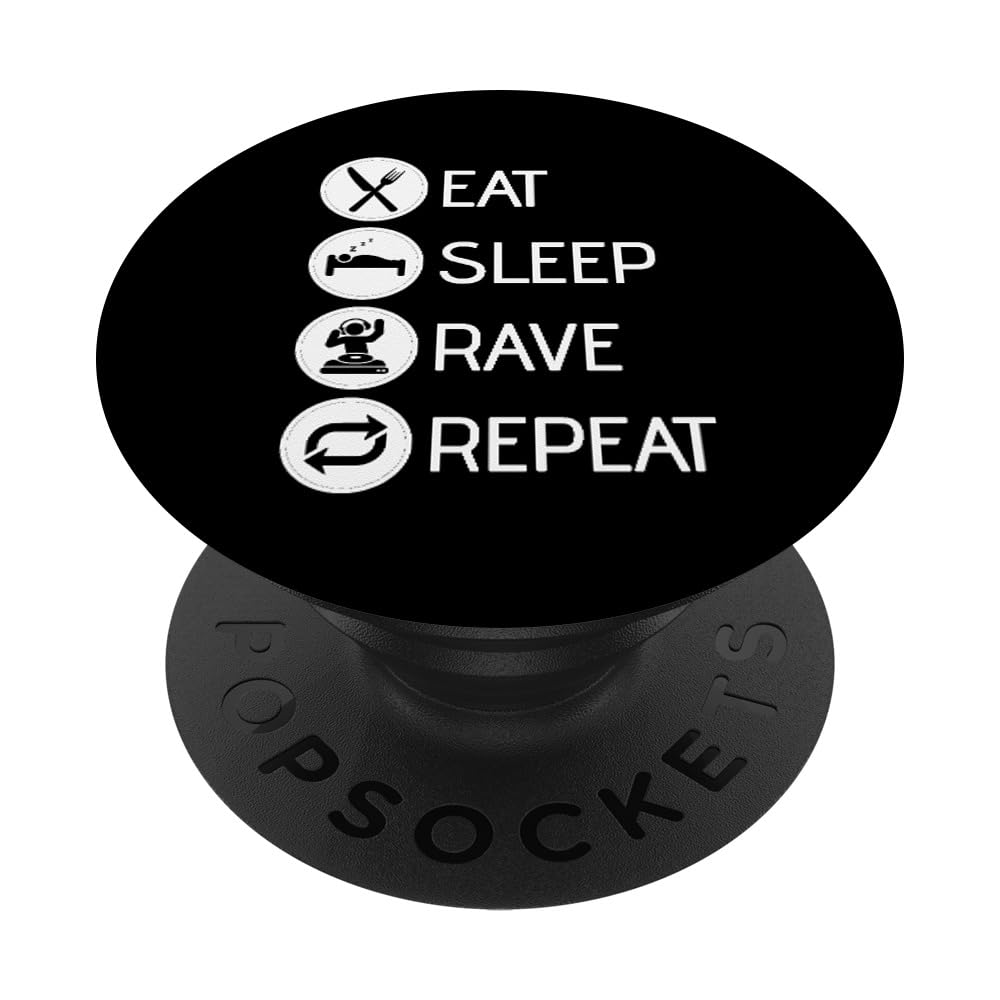 Eat Sleep Rave Repeat Raver DJ EDM Festival Funny PopSockets Adhesive PopGrip