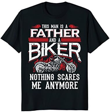 Biker Dad Shirt Funny Fathers Day Motorcycle Nothing Scares