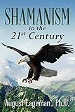 Shamanism in the 21st Century by 