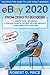 eBay 2020: THE EFFECTIVE GUIDE TO LEAD YOUR E-BUSINESS FROM ZERO TO SUCCESS by Robert G. Price