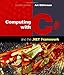 Computing with C# and the .NET Framework: .