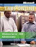 Exam 70-646: Windows Server 2008 Administrator with MOAC Labs Online Set