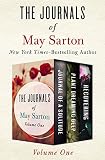 The Journals of May Sarton Volume One: Journal of a Solitude, Plant Dreaming Deep, and Recovering by May Sarton